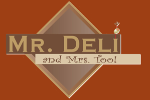 Mr. Deli And Mrs. Too!
